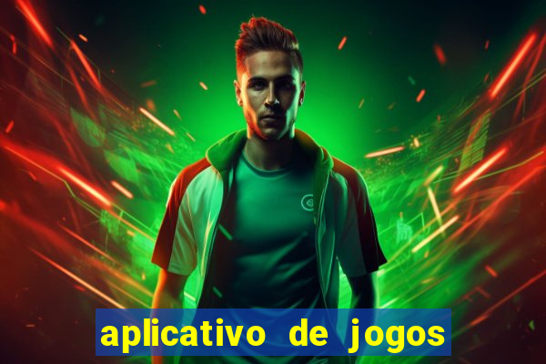 aplicativo de jogos que da bonus no cadastro